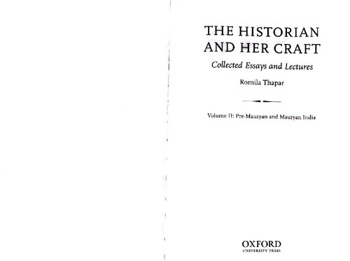 ﻿The Historian and Her Craft: Collected Essays and Lectures - جلد 2: Pre-Mauryan and Mauryan India