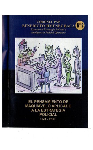 ﻿اندیشه ماکیاولی در مورد استراتژی پلیس کاربرد داشت