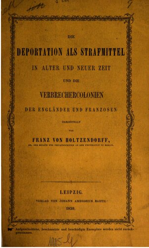 ﻿تبعید به عنوان ابزار مجازات در دوران باستان و مدرن و مستعمرات جنایتکار انگلیسی و فرانسوی در تحول تاریخی و اهمیت آنها در سیاست جنایی