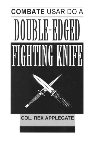 ﻿استفاده رزمی از چاقوی جنگی دولبه