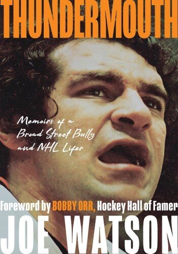 ﻿Thundermouth: Memoirs of a Broad Street Bully و NHL Lifer