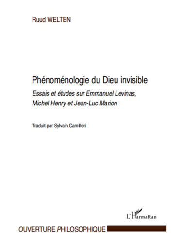 ﻿پدیدارشناسی خدای نامرئی مقالات و مطالعاتی درباره امانوئل لویناس، میشل هنری و ژان لوک ماریون (گشایش فلسفی)