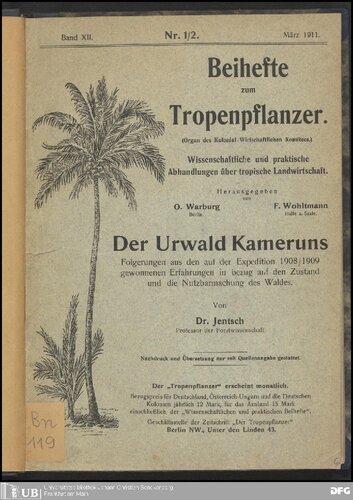 ﻿جنگل کامرون؛ نتیجه گیری از تجربیات به دست آمده در سفر 1908/1909 در مورد وضعیت و استفاده از جنگل