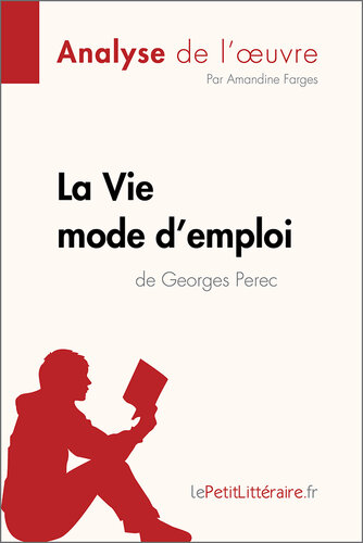 ﻿دستورالعمل La Vie برای استفاده توسط Georges Perec (تحلیل اثر): درک ادبیات با lePetitLittéraire.fr