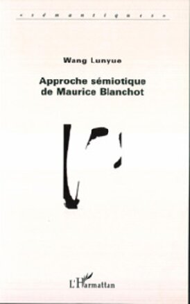 ﻿رویکرد نشانه شناختی موریس بلانشو