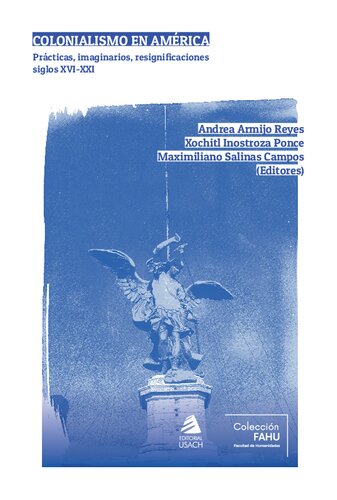 ﻿استعمار در آمریکا اعمال، تخیل ها، تجدید هویت های قرن 16-21