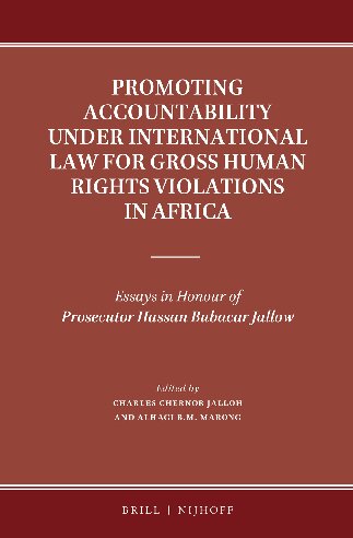 ﻿ترویج پاسخگویی تحت قوانین بین المللی برای نقض فاحش حقوق بشر در آفریقا: مقالاتی به افتخار دادستان حسن بوباکار جالو