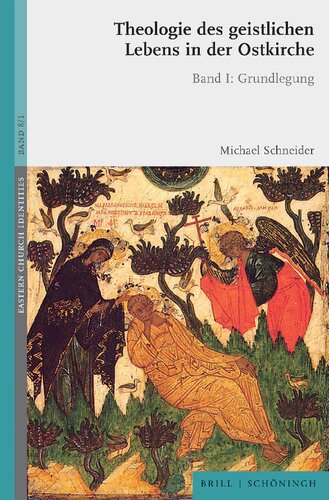 ﻿الهیات زندگی معنوی در کلیسای شرقی: دوره اول: بنیاد