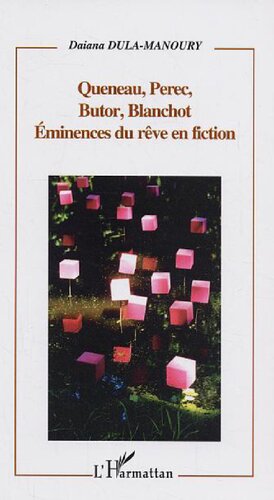 ﻿کوئنو، پرک، بوتور، بلانشو: برجستگان رویاها در داستان