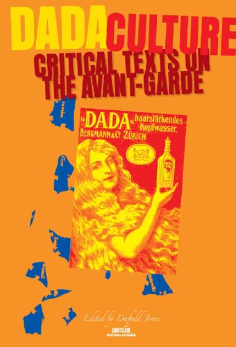 ﻿فرهنگ دادا: متون انتقادی در مورد آوانگارد (مطالعات انتقادی آوانگارد 18)
