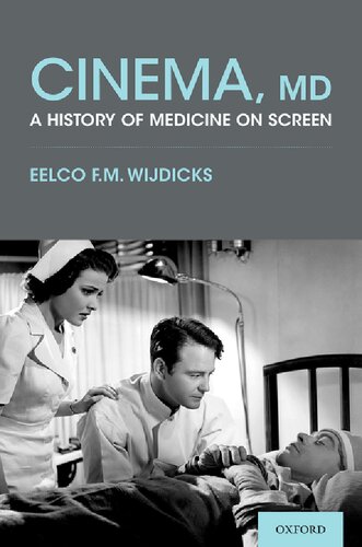 ﻿Cinema, MD: A History of Medicine on Screen