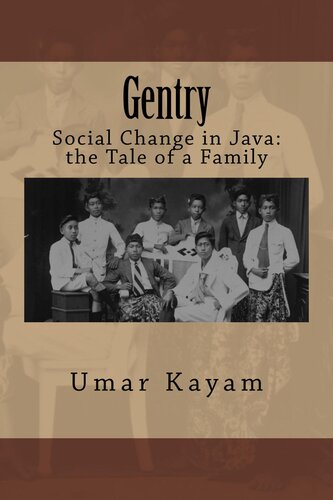 ﻿Gentry: Social Change in Java: The Tale of a Family