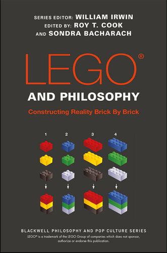 ﻿LEGO and Philosophy: Constructing Reality Brick by Brick (مجموعه فلسفه بلک ول و فرهنگ پاپ)