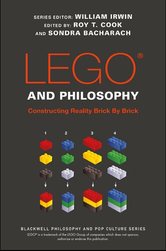 ﻿LEGO and Philosophy: Constructing Reality Brick by Brick (مجموعه فلسفه بلک ول و فرهنگ پاپ)