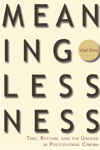 ﻿بی معنی: زمان ، ریتم و ارواح در سینمای پس از استعمار (علوم انسانی آفریقایی و هنر)