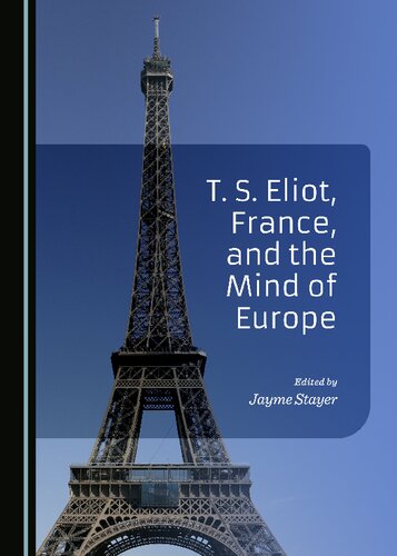 ﻿T. S. Eliot، فرانسه و ذهن اروپا