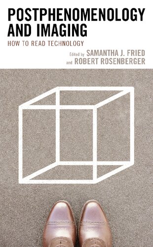 ﻿پس پدیدارشناسی و تصویرسازی: چگونه فناوری را بخوانیم