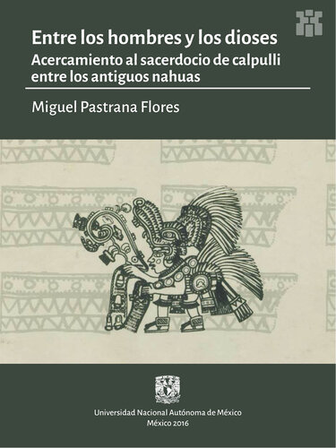 ﻿بین انسانها و خدایان. رویکرد به کشیش کالپولی در میان ناهواهای باستانی