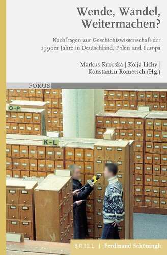 ﻿چرخش، تغییر، ادامه؟: سوالاتی در مورد تاریخ دهه 1990 در آلمان، لهستان و اروپا (تمرکز) (نسخه آلمانی)