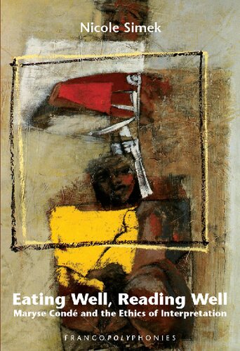 ﻿خوب غذا خوردن، خوب خواندن: ماریس کوند و اخلاق تفسیر (فرانکو پلی فونیس، 7)