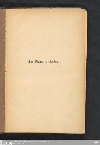 ﻿در مجمع الجزایر بسمارک، تجربیات و مشاهدات در جزیره پومرانیای جدید (بریتانیا جدید)