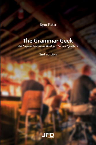 ﻿The Grammar Geek – ویرایش دوم: کتاب گرامر انگلیسی برای فرانسوی زبانان