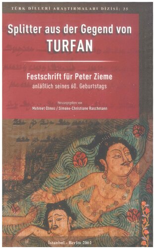 ﻿خرده هایی از منطقه تورفان. Festschrift برای پیتر زیمه به مناسبت 60 سالگی او