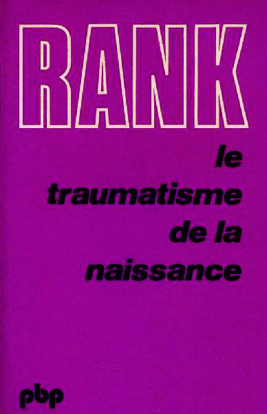 ﻿آسیب تولد: تأثیر زندگی پیش از تولد بر تکامل زندگی روانی فردی و جمعی