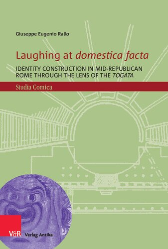 ﻿خنده به Domestica Facta: ساخت هویت در رم میانه جمهوری از طریق دریچه توگاتا
