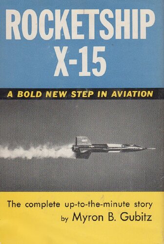 ﻿Rocketship X-15: یک گام جدید جسورانه در هوانوردی