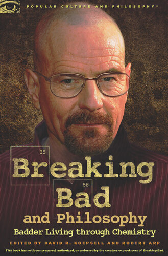 ﻿Breaking Bad and Philosophy: Badder Living By Chemistry