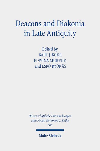 ﻿شماس و دیاکونیا در اواخر باستان: قرن سوم به بعد