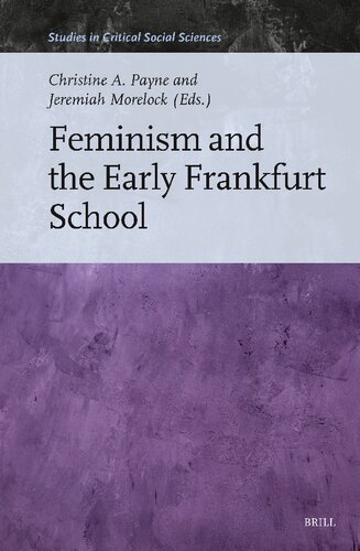 ﻿فمینیسم و ​​مکتب فرانکفورت اولیه (مطالعات در علوم اجتماعی انتقادی، 271)