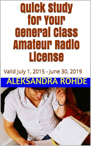 ﻿مطالعه سریع برای مجوز رادیو آماتور کلاس عمومی خود: 1 ژوئیه 2015 - 30 ژوئن 2019