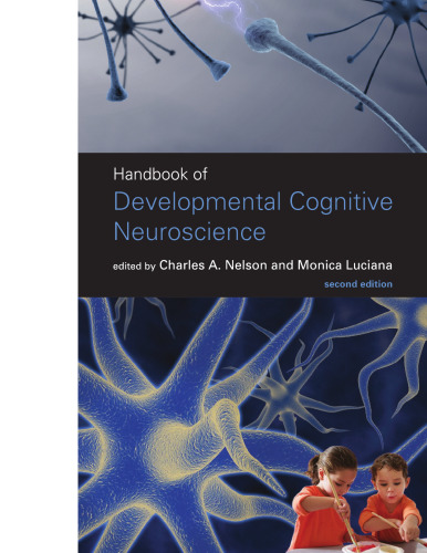 ﻿Handbook of Developmental Cognitive Neuroscience، ویرایش دوم (علوم اعصاب شناختی رشدی)
