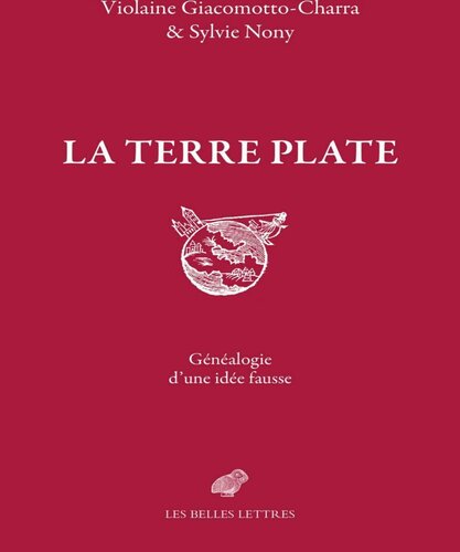 ﻿Flat Earth: تبارشناسی یک ایده دروغین