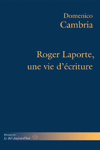 ﻿راجر لاپورت، زندگی نویسندگی