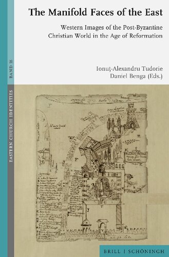 ﻿چهره های چندگانه شرق: تصاویر غربی از جهان مسیحیت پس از بیزانس در عصر اصلاحات