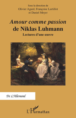 ﻿«عشق به مثابه اشتیاق» نوشته نیکلاس لومان