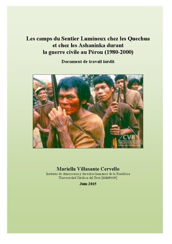 ﻿اردوگاه راه درخشان در میان کچواها و آشانینکا در طول جنگ داخلی در پرو (1980-2000)