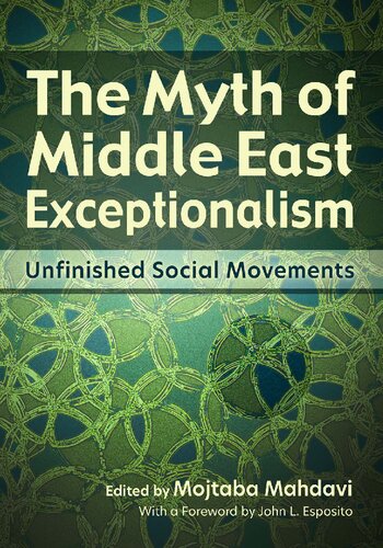 ﻿اسطوره استثناگرایی خاورمیانه: جنبش های اجتماعی ناتمام