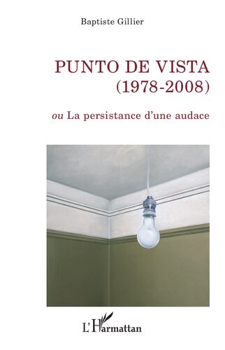 ﻿Punto de Vista (1978-2008). یا تداوم جسارت