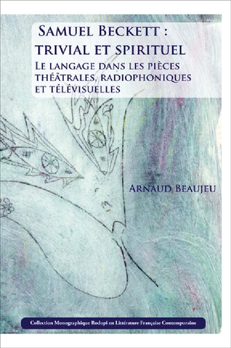 ﻿ساموئل بکت: پیش پا افتاده و شوخ: زبان در نمایشنامه های تئاتر، رادیو و تلویزیون