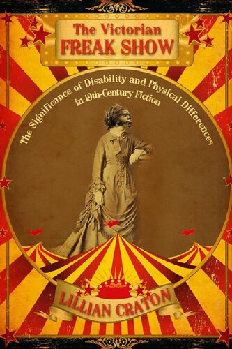 ﻿نمایش ویکتوریا فریک: اهمیت ناتوانی و تفاوت های فیزیکی در داستان های قرن نوزدهم