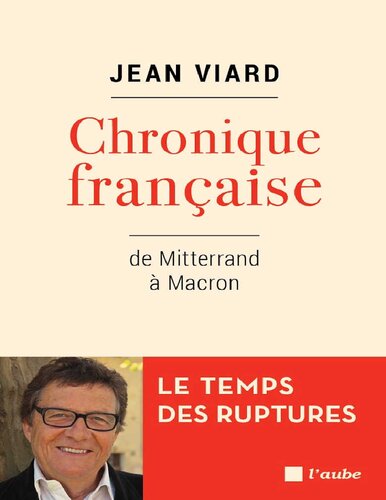 ﻿Chronicle فرانسوی از Mitterrand تا Macron. زمان پارگی