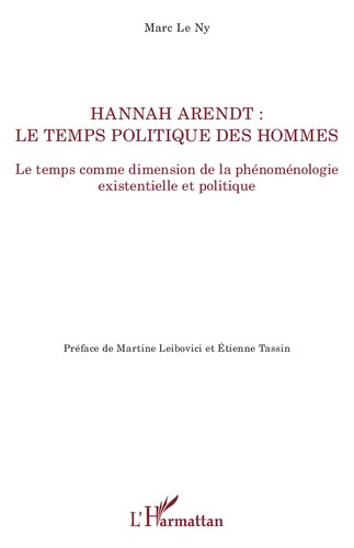 ﻿هانا آرنت: زمان سیاسی انسانها: زمان به عنوان بعد پدیدارشناسی وجودی و سیاسی