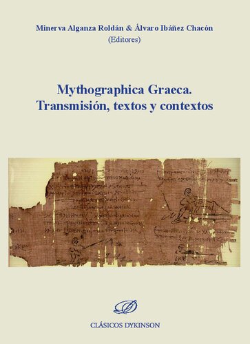 ﻿Mythographica Graeca. انتقال، متون و زمینه ها