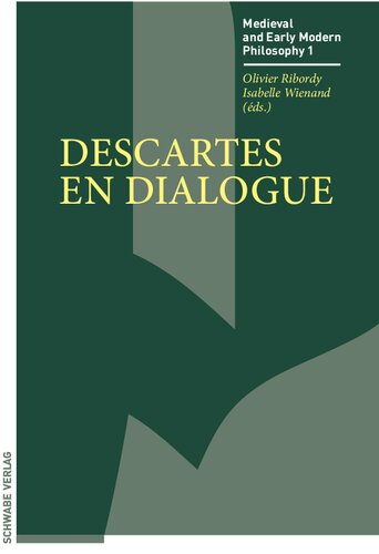 ﻿Descartes en Dialogue (فلسفه مدرن اولیه قرون وسطایی) (نسخه فرانسوی و آلمانی)