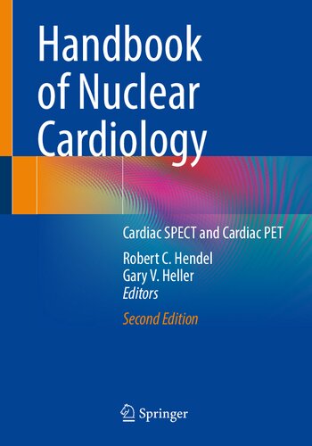﻿Handbook of Nuclear Cardiology-Cardiac SPECT and Cardiac PET, 2e (30 مه 2024)_(303151632X)_(Springer).pdf