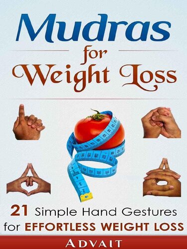 ﻿مودرا برای کاهش وزن: 21 حرکت ساده دست برای کاهش وزن بدون دردسر